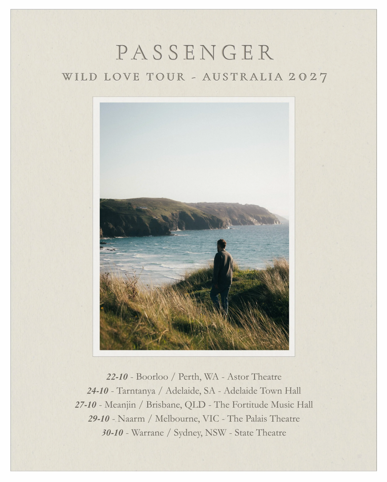 Passenger Wild Love Tour Australia 2027 concert poster featuring a man overlooking coastal cliffs, listing October tour dates and venue details.